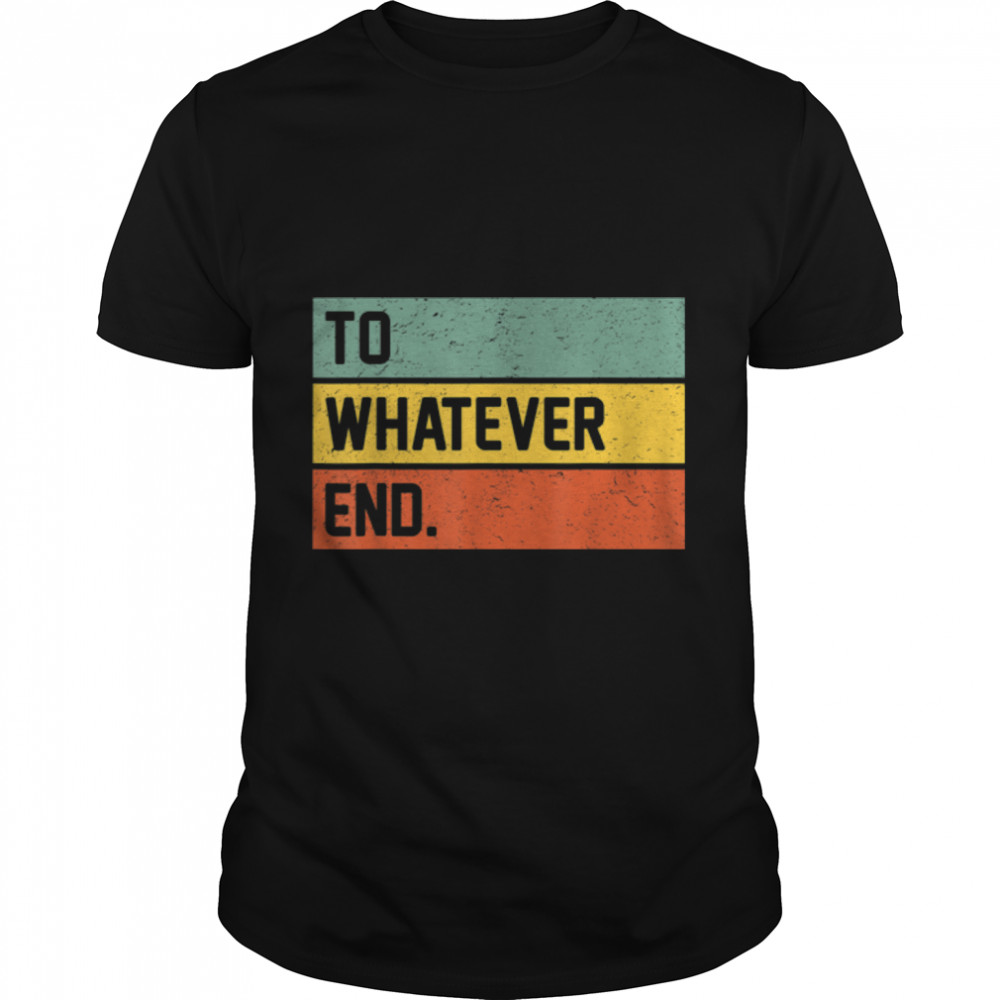 To Whatever End Aelin Quote, Book Lovers Flower T-Shirt B09W8Y5Z5T