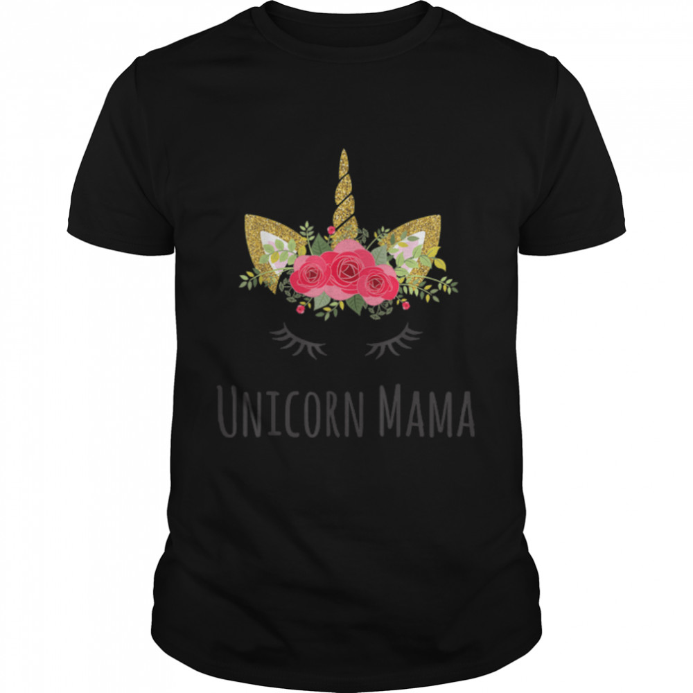 Unicorn Mama Cute Funny Mother's Day T-Shirt B09W8TS3NG