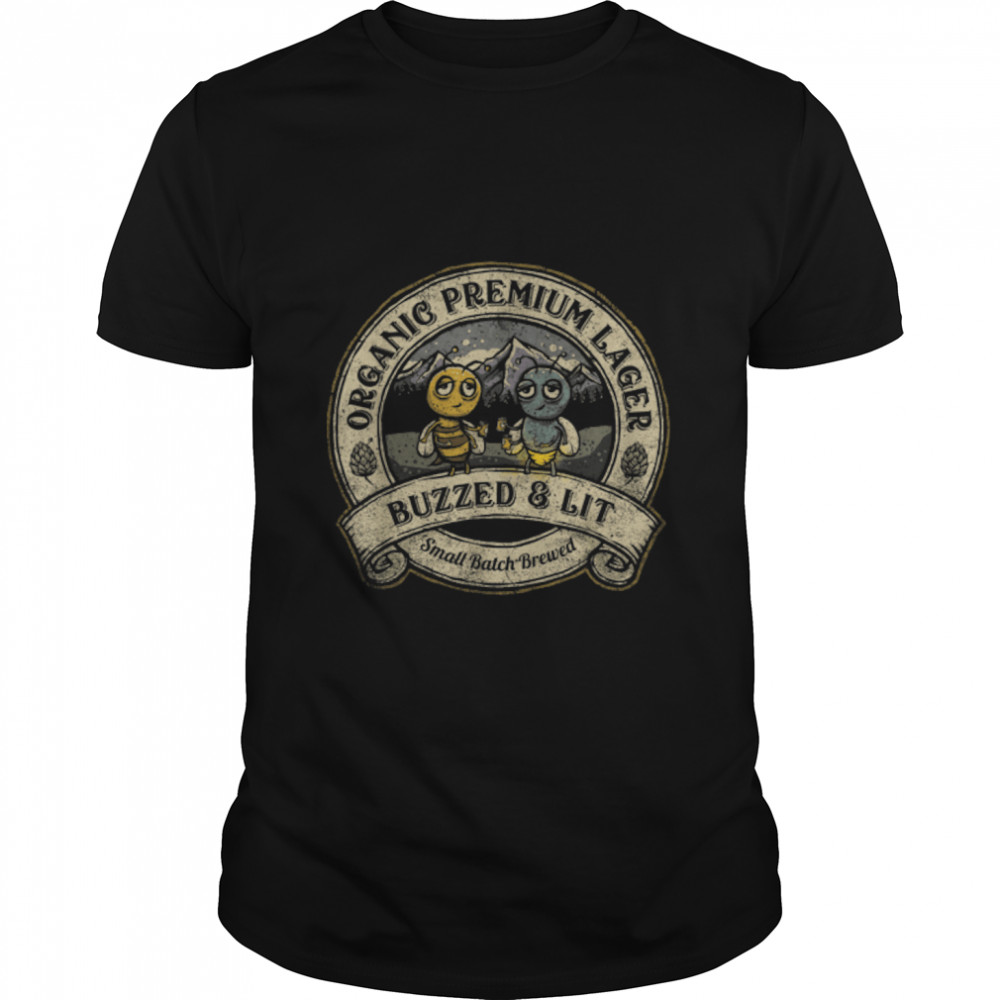 Vintage Buzzed & Lit Lager Bee Beer Lover Funny Men Women T-Shirt B09W91QD6H
