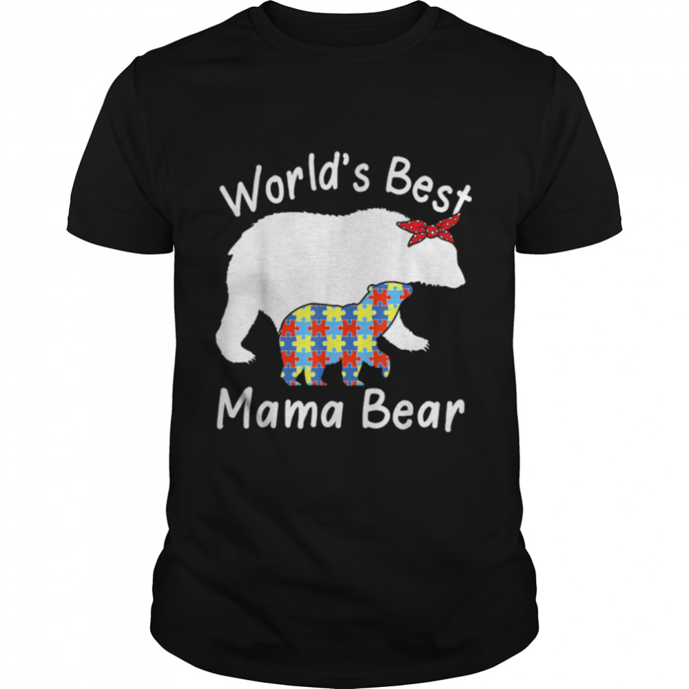 Worlds Best Mama Bear Autism Awareness Women Classic T-Shirt B09W93CYYH