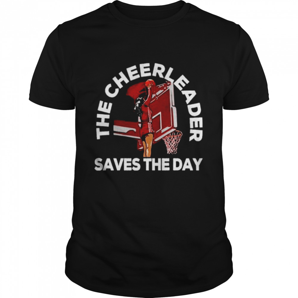 Nice Cassidy Cerny The Cheerleader Saves The Day T-Shirt