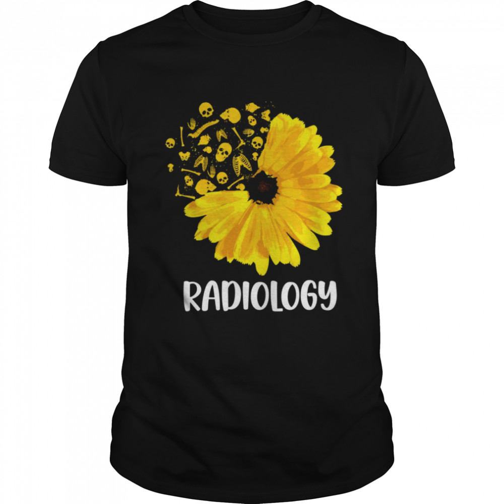 Radiology Sunflower Tech Radiologist Xray Radiographer Rad Shirt