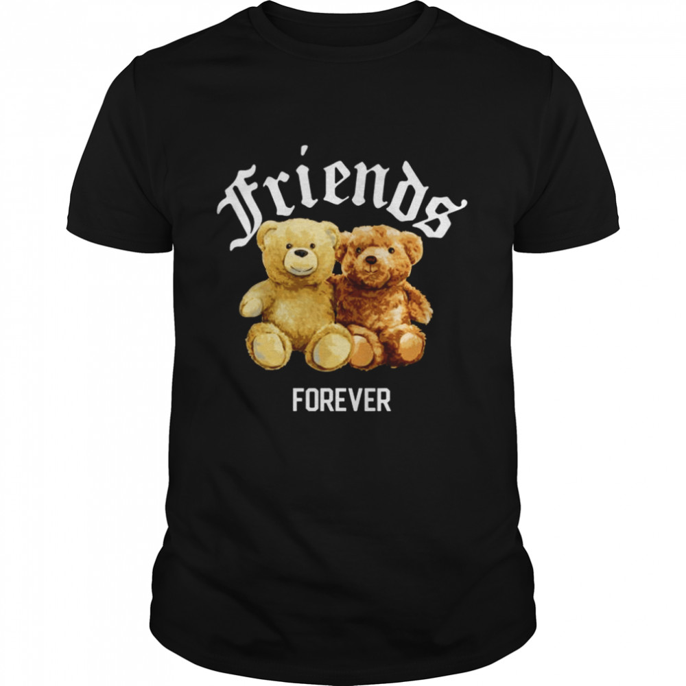 Teddy Bears Best Friends Forever Novelty Cool Design Shirt