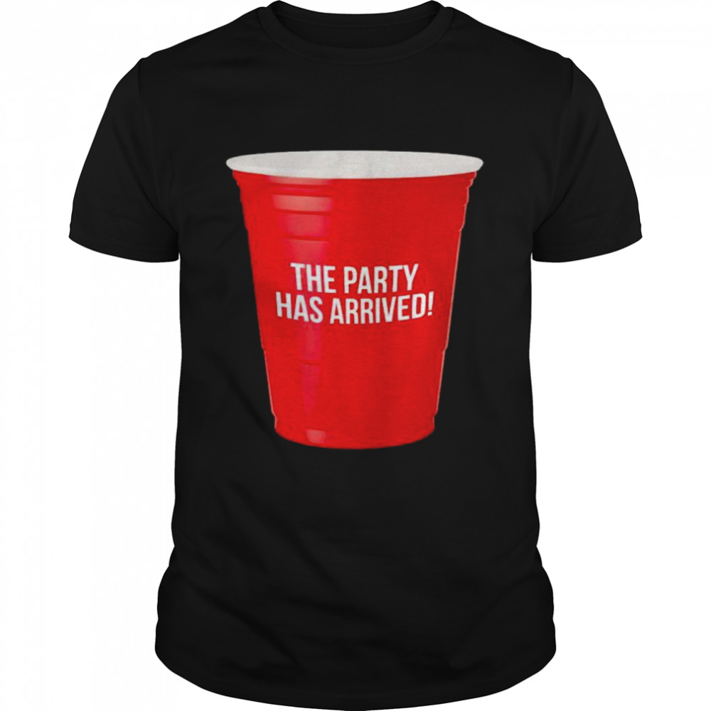 The Party Has Arrived Shirt