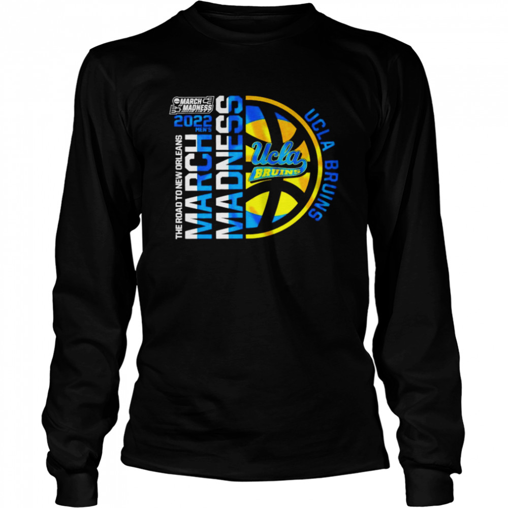 Ucla Bruins 2022 Ncaa March Madness Tournament The Road To New Orleans  Long Sleeved T-shirt