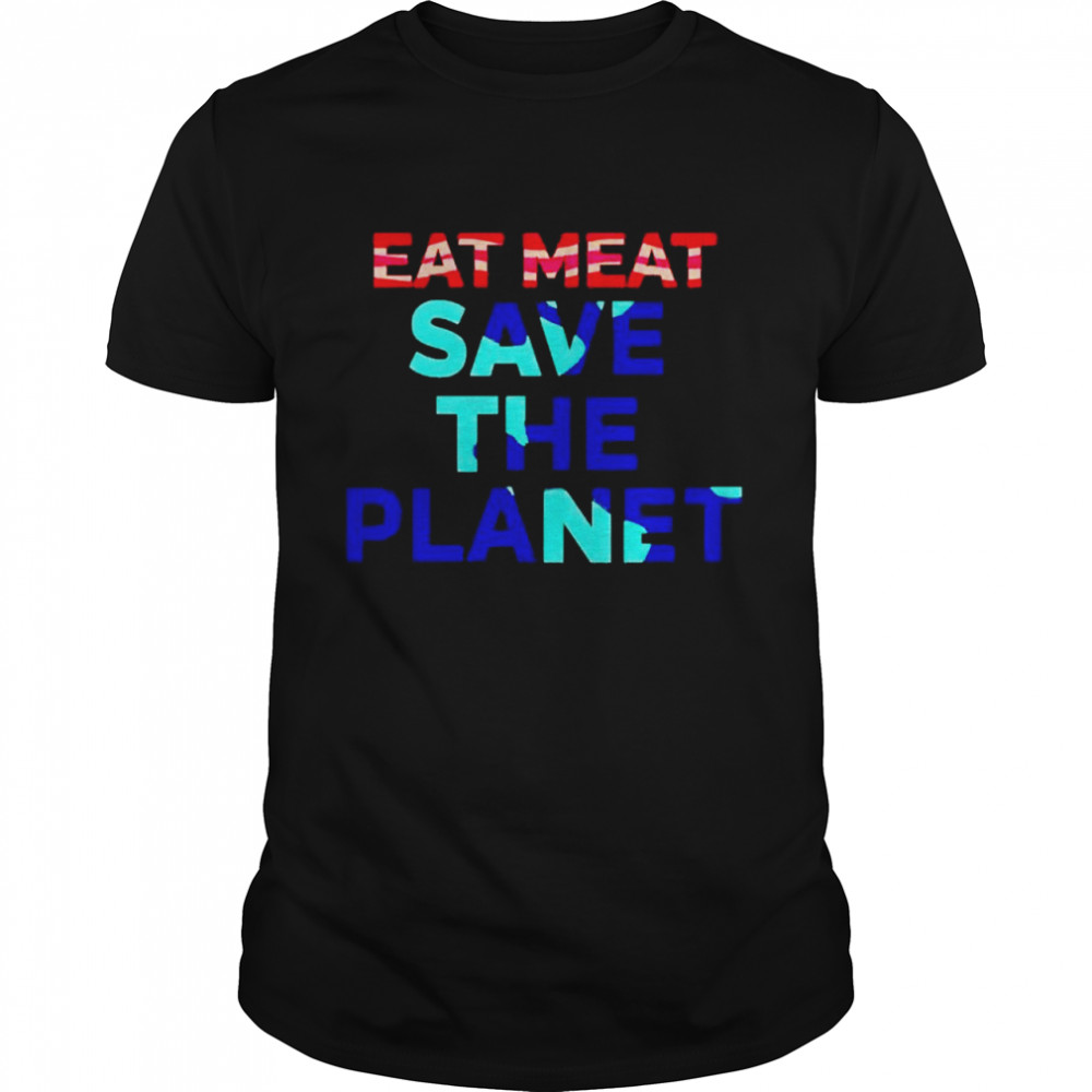 Eat meat save the planet shirt Classic Men's T-shirt