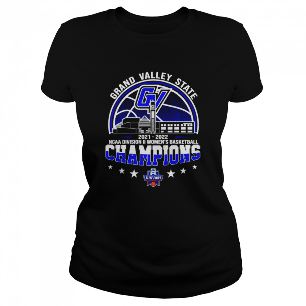 Grand Valley State 2022 NCAA Division II Women’s Basketball Champions shirt Classic Women's T-shirt