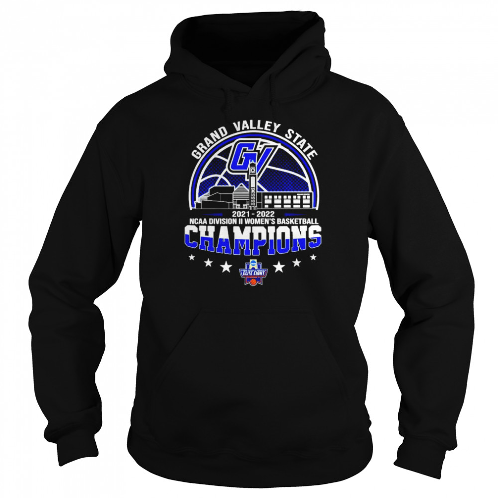 Grand Valley State 2022 NCAA Division II Women’s Basketball Champions shirt Unisex Hoodie