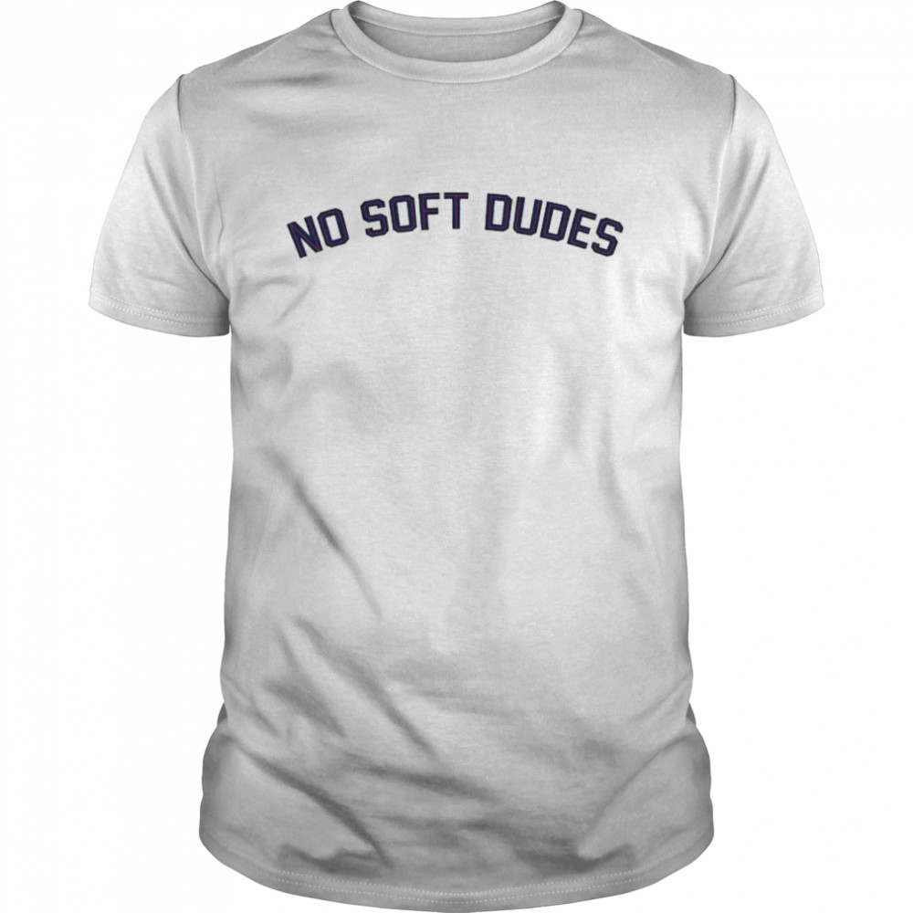 No soft Dudes shirt Classic Men's T-shirt