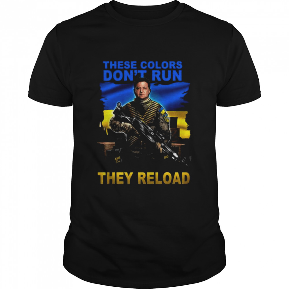 These colors don’t run they reload shirt Classic Men's T-shirt