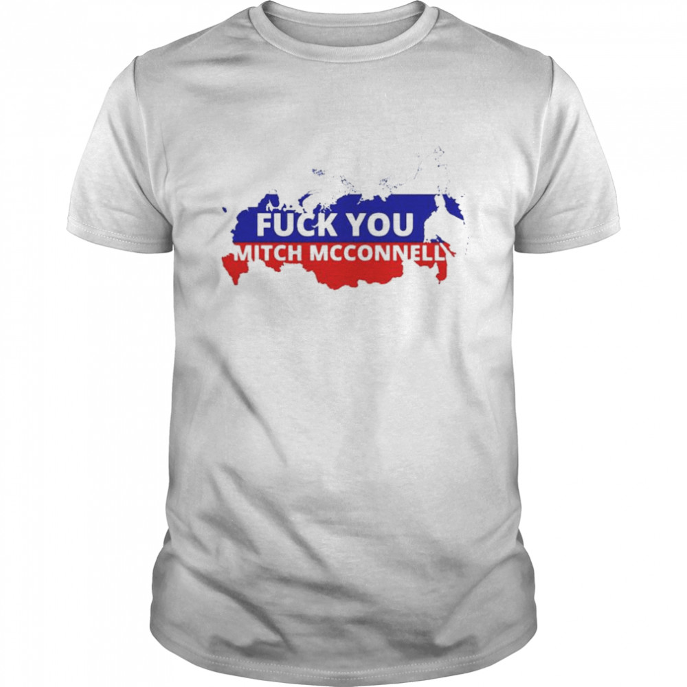 Fuck you Mitch McConnell Russia shirt Classic Men's T-shirt