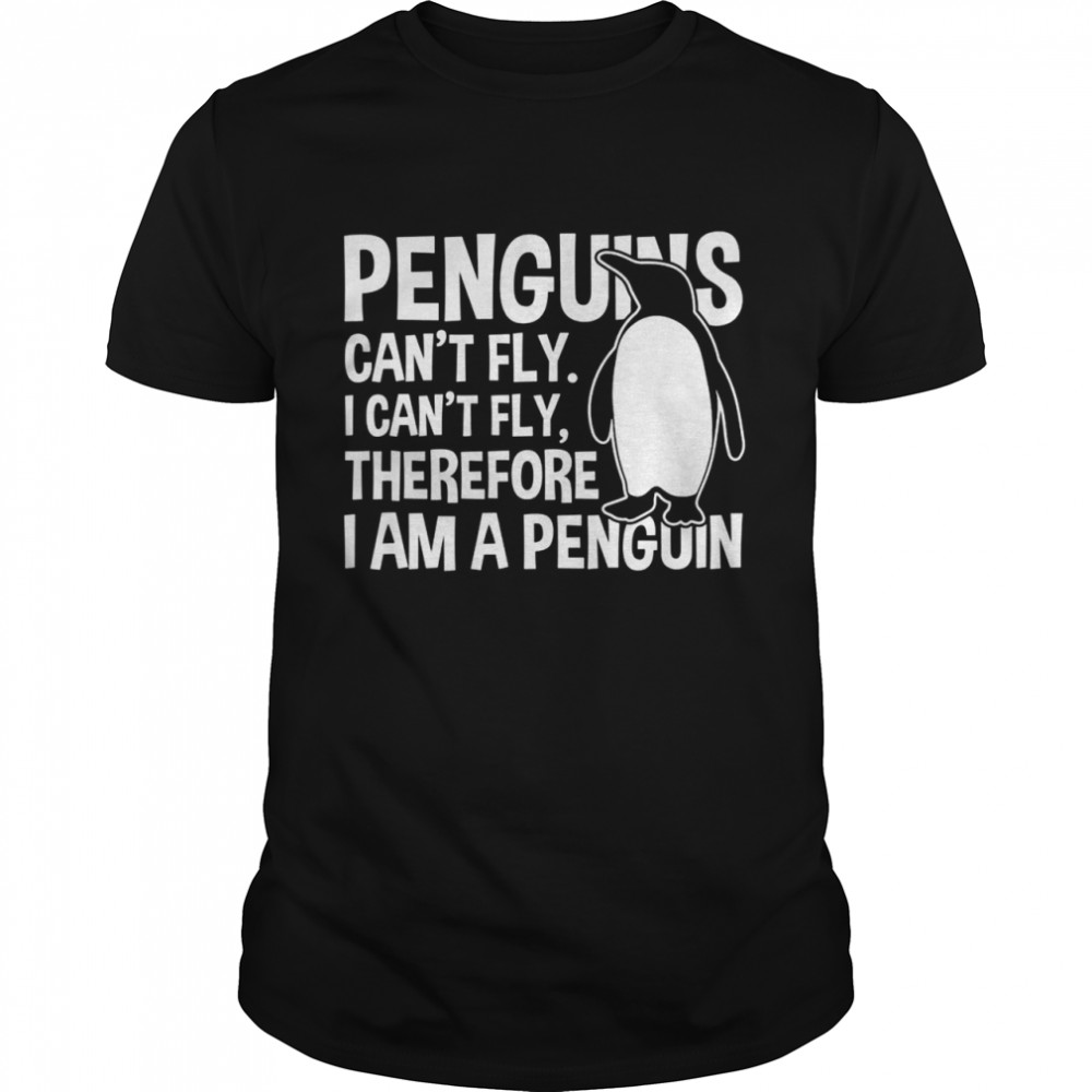 Penguins Can’t Fly Penguin  Classic Men's T-shirt
