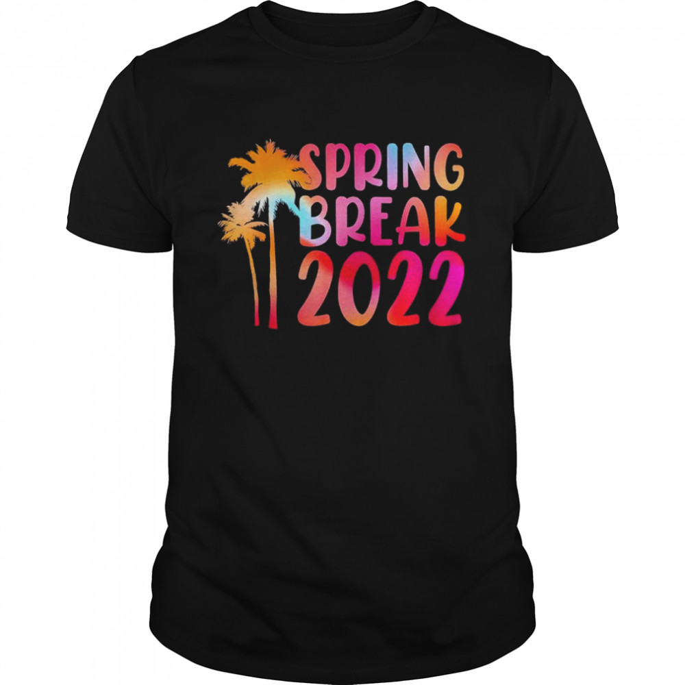 Spring Break 2022 Beach Vacation Family Trip Summer Shirt