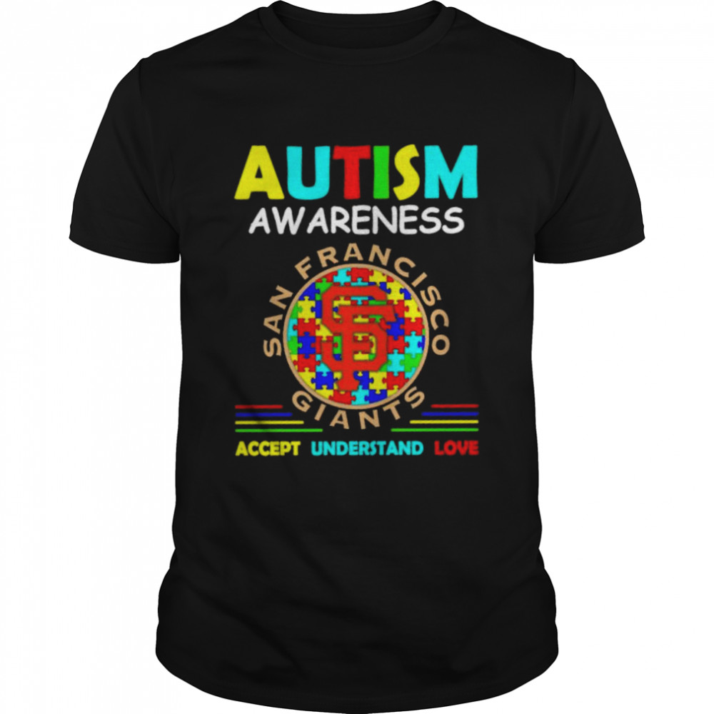 Autism awareness San Francisco Giants accept understand love shirt