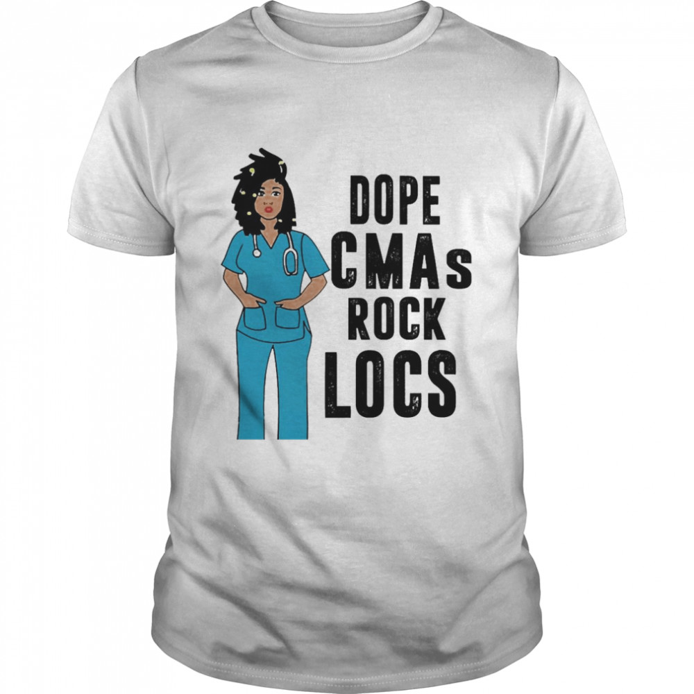Black Nurse Dope Cma Rock Locs Shirt