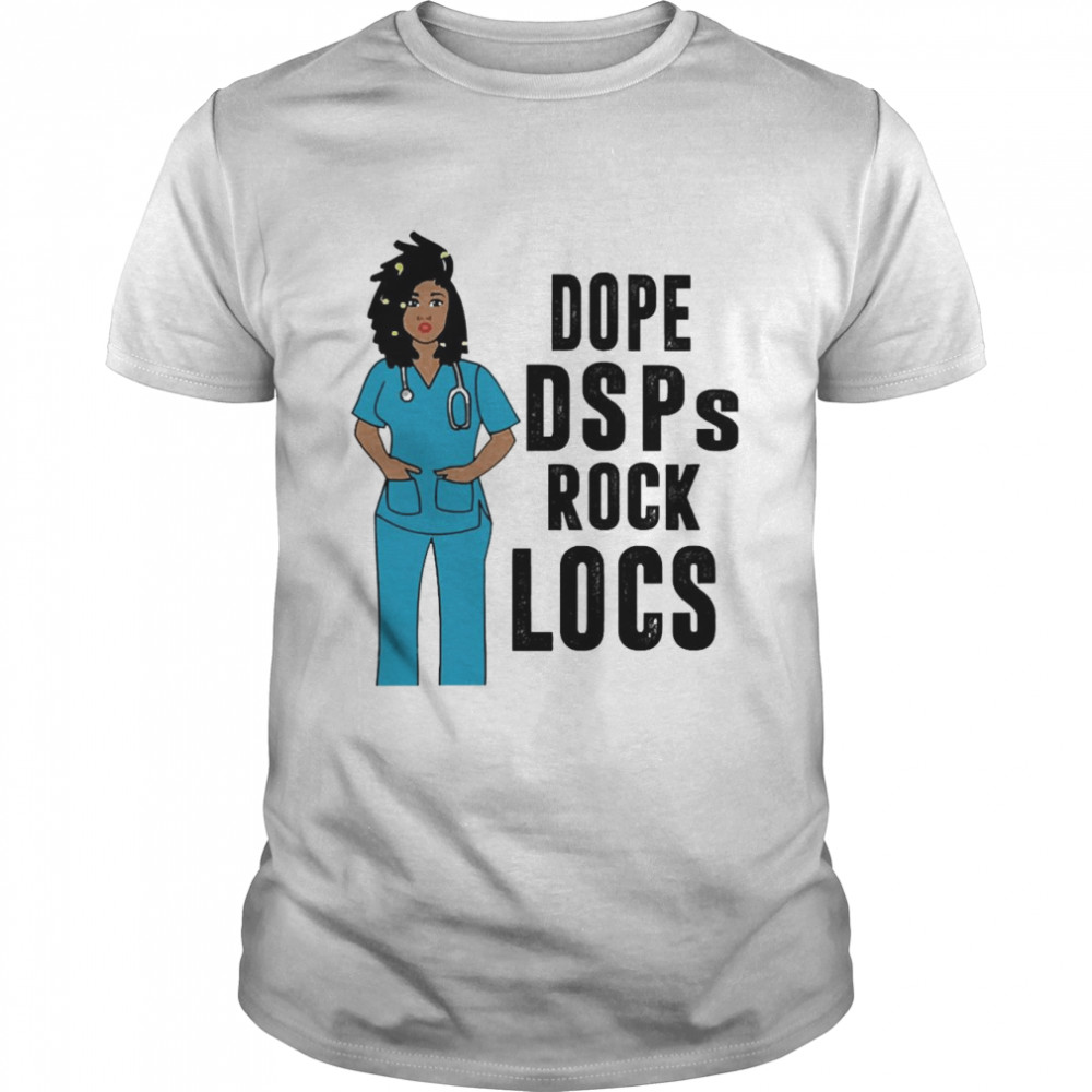 black Nurse Dope DSP Rock Locs Shirt