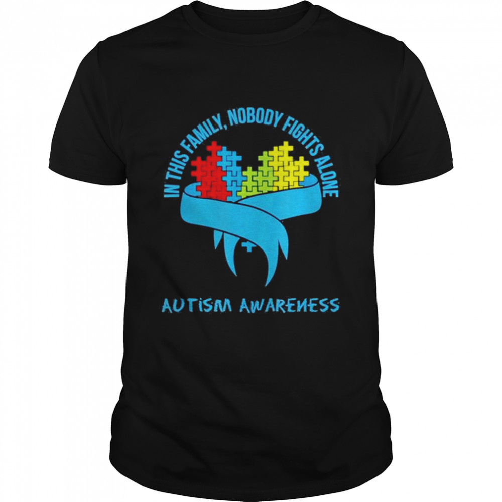 In This Family Nobody Fights Alone Autism Awareness Shirt