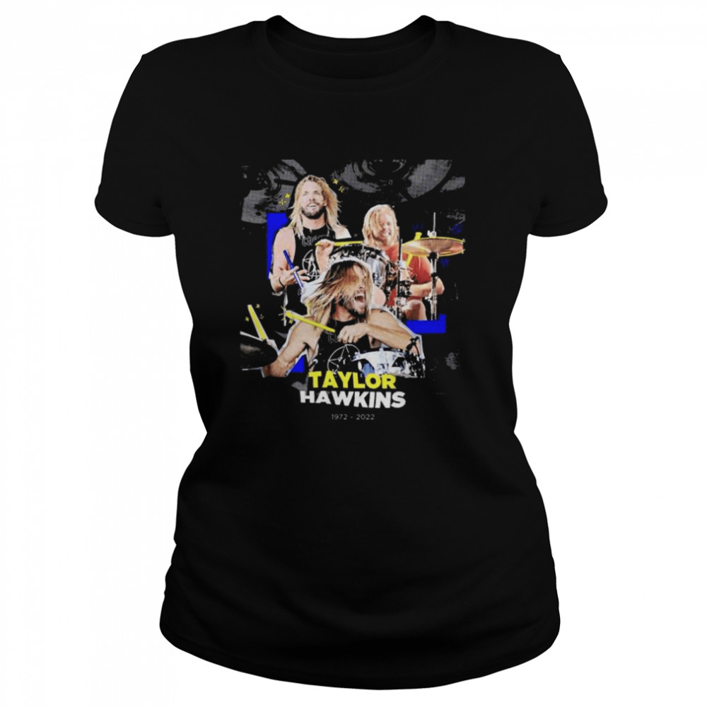 Memories Taylor Hawkins 1972-2022 T- Classic Women's T-shirt