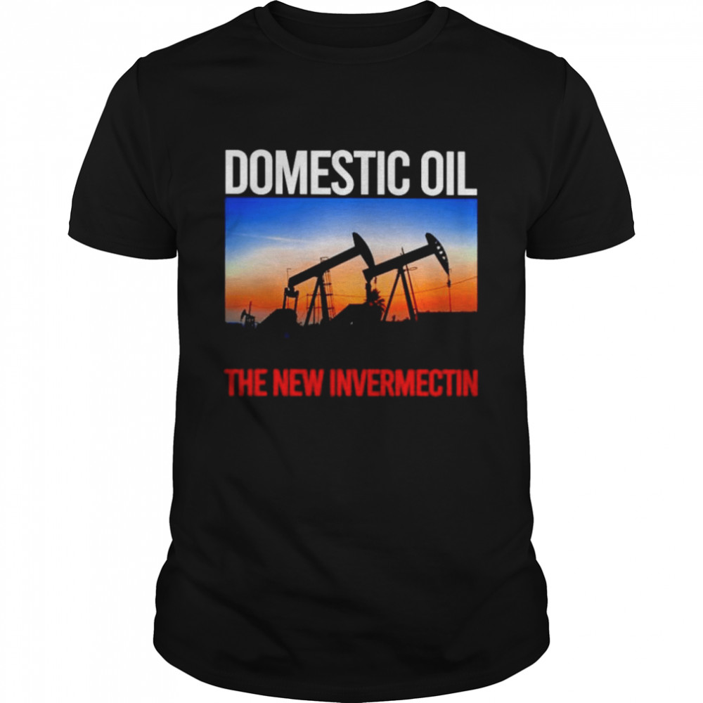 Domestic oil the new ivermectin shirt Classic Men's T-shirt
