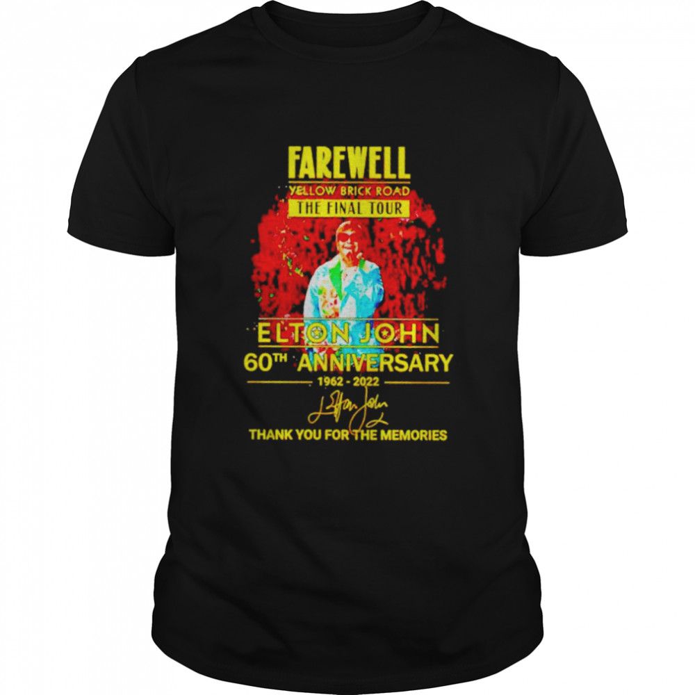 Farewell Yellow Brick Road The Final Tour Elton John 60Th Anniversary Shirt