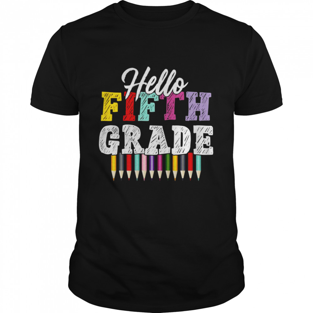 Hello Fifth Grade 5Th Grade Shirt