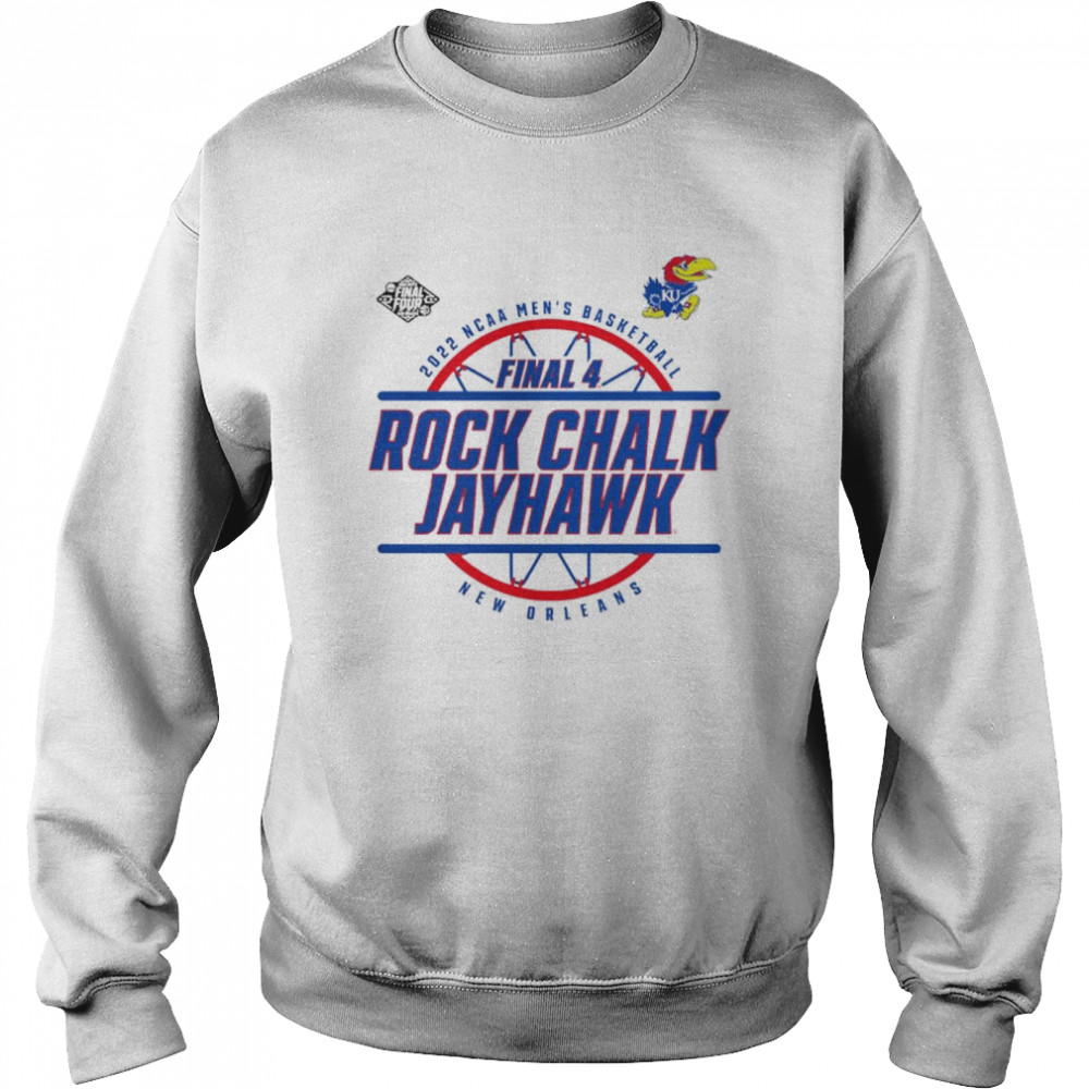 Rock Chalk Kansas Jayhawks 2022 NCAA Men’s Basketball Final Four New Orleans shirt Unisex Sweatshirt