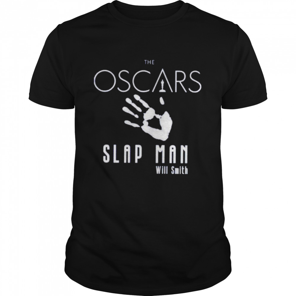 The Oscars Slap Man Will Smith Shirt