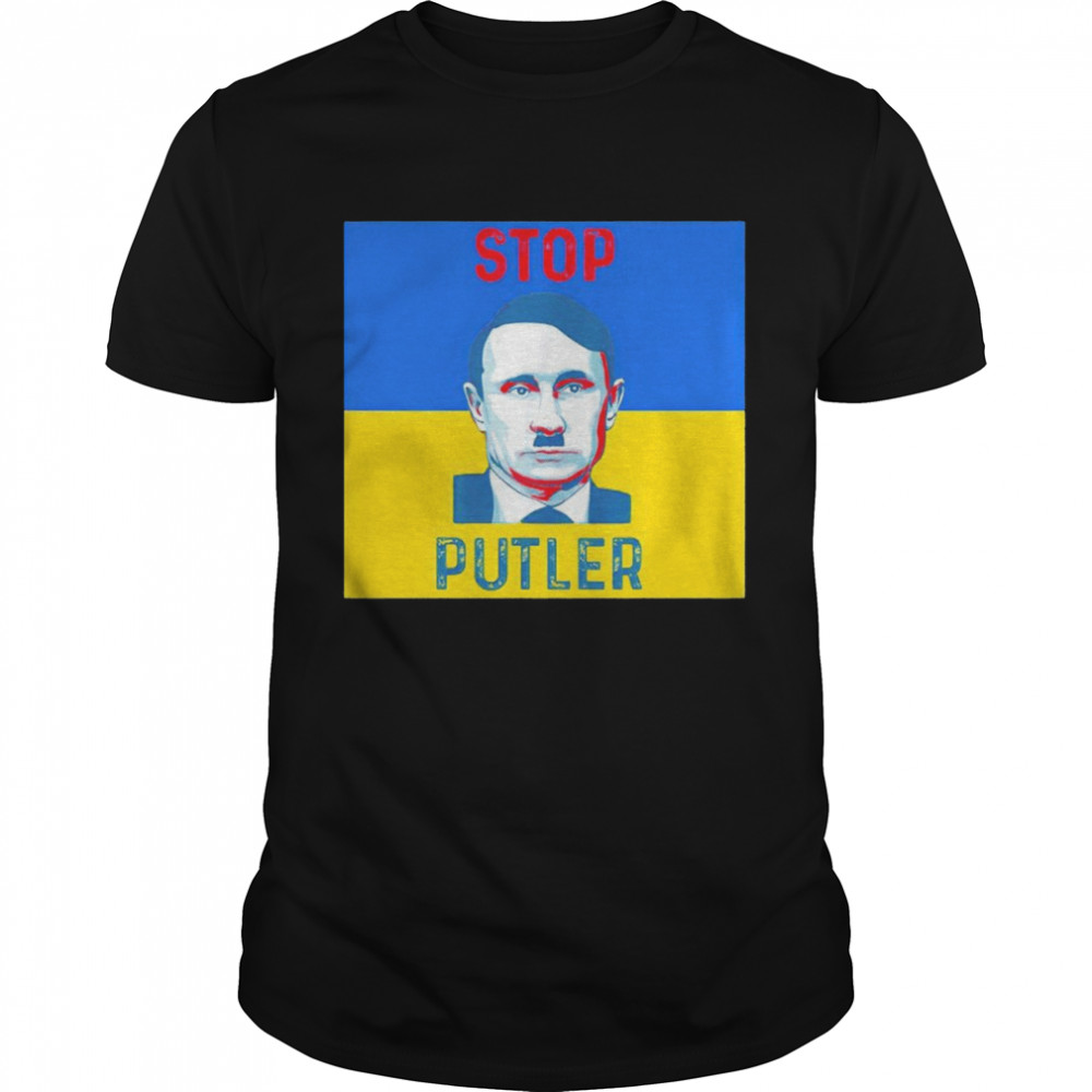 Ukraine Stop Putler Shirt