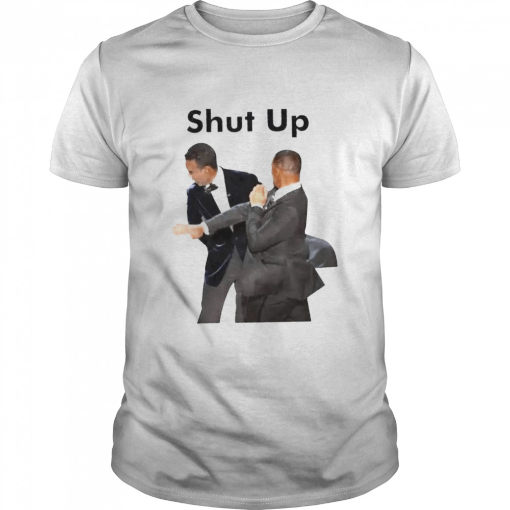 Will Smith Slapped Chris Rock Shut Up Shirt