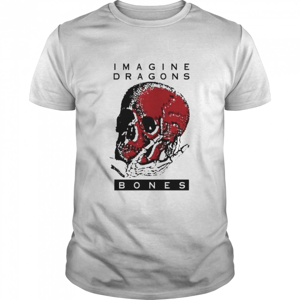 Skull Imagine Dragons Bones Shirt
