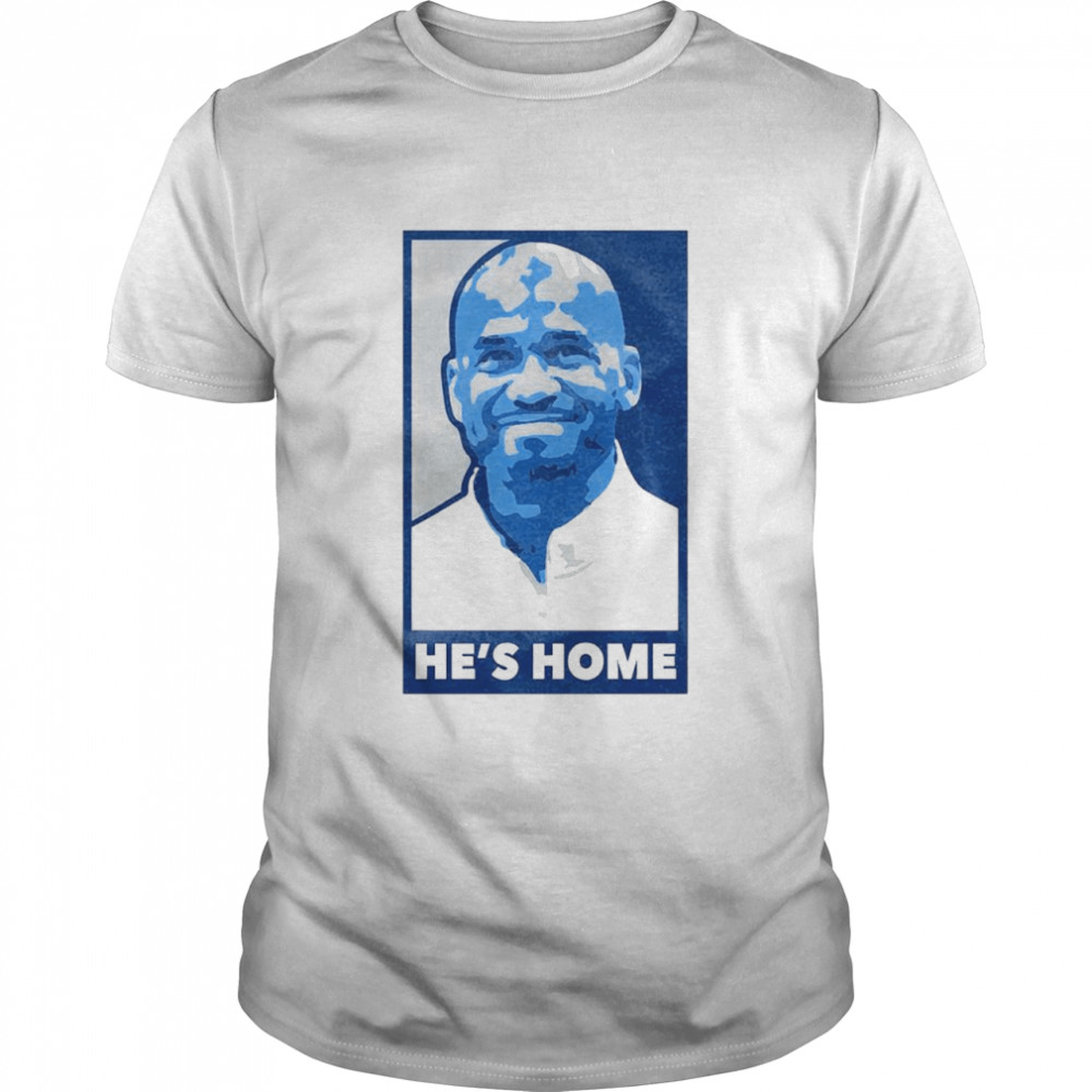 He’s Home Shirt