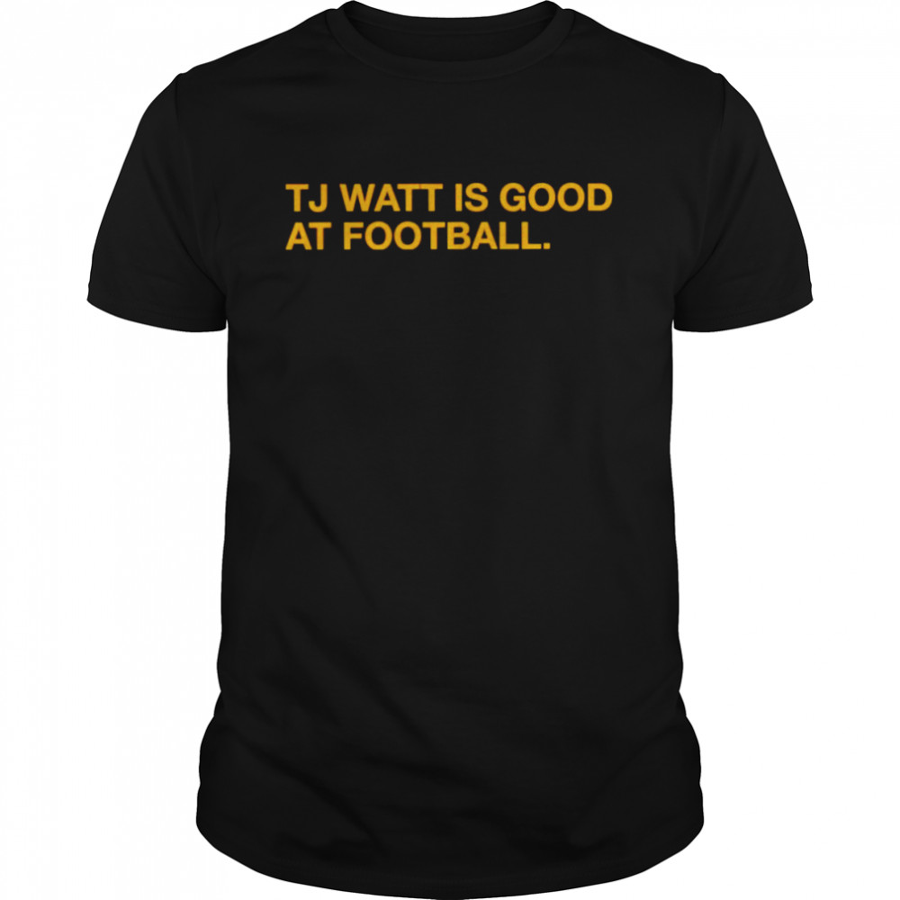 TJ Watt is good at football shirt