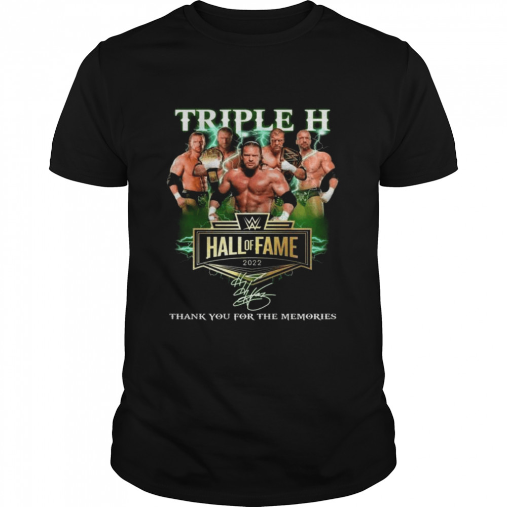 Triple H Hall Of Fame 2022 Thank You For The Memories Signature Shirt