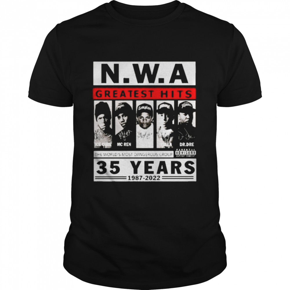 35 years 1987 2022 nwa greatest hits the world’s most dangerous group shirt