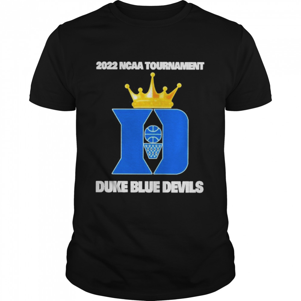 2022 NCAA Tournament King Duke Blue Devils Shirt