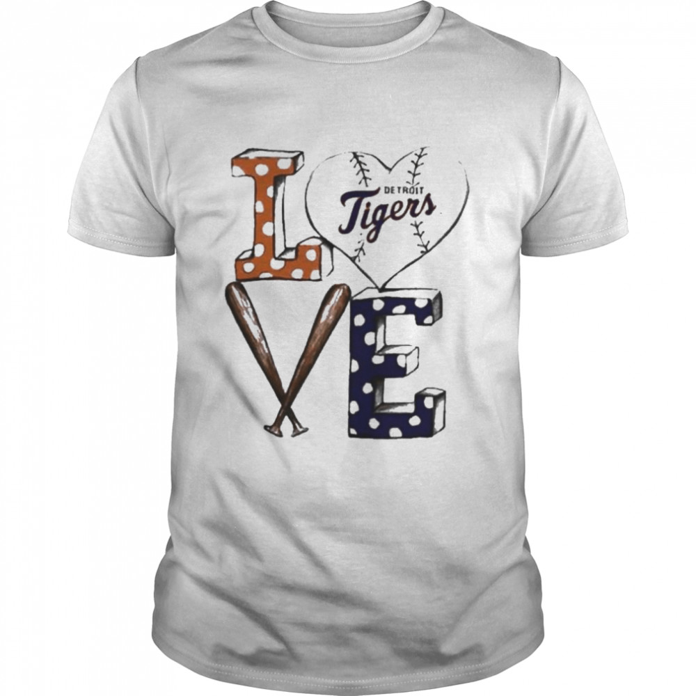 Detroit Tigers Baseball Love T-Shirt