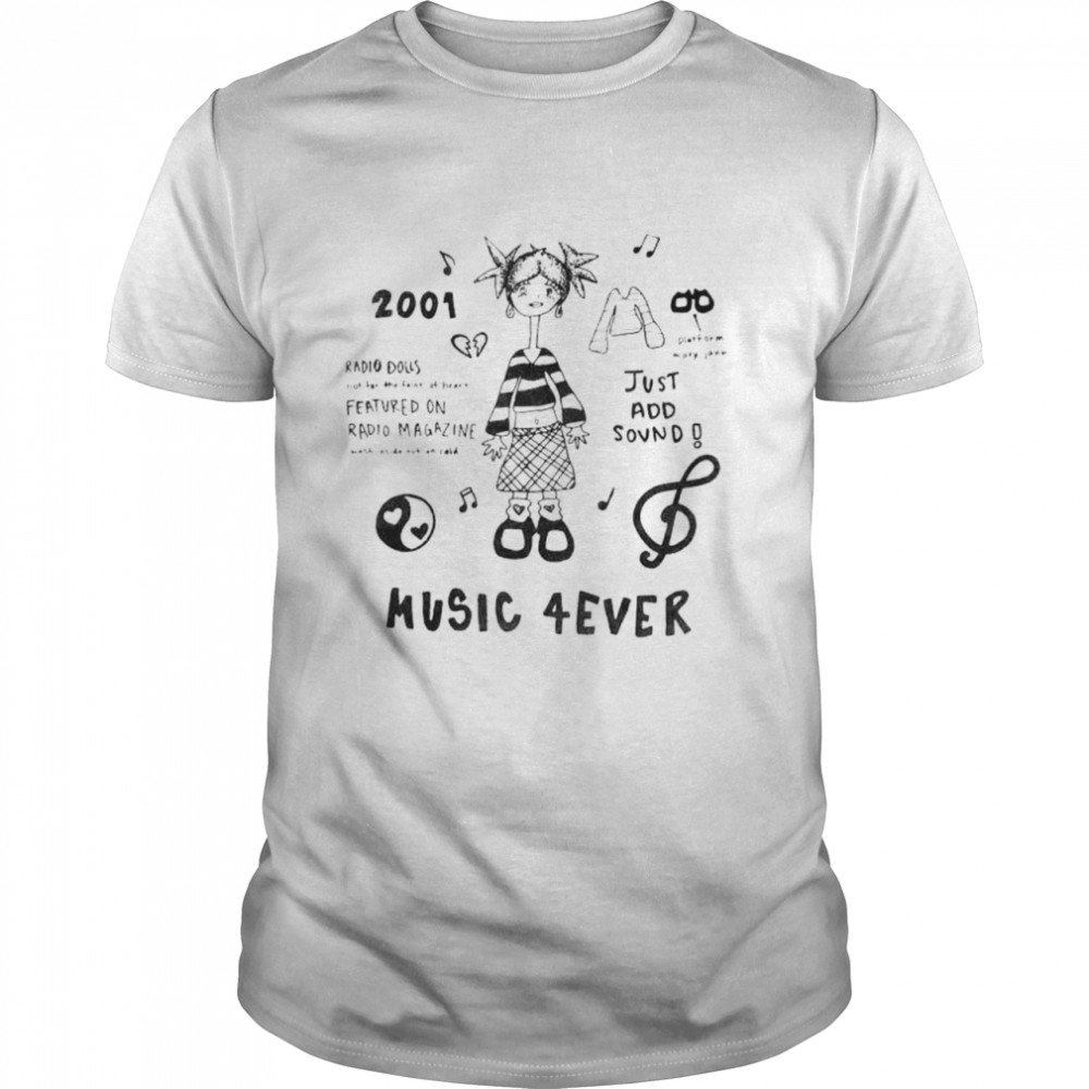 Music Forever Just And Sound T-Shirt