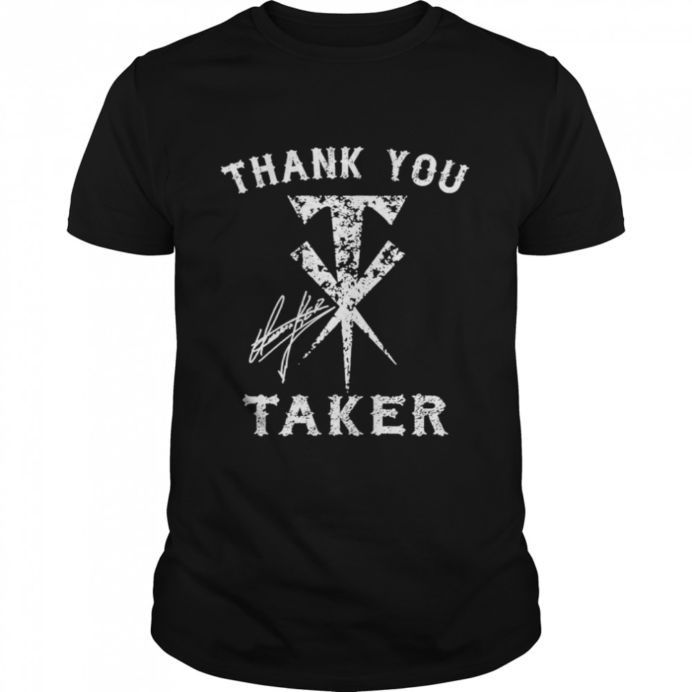 Thank you Taker signature shirt Classic Men's T-shirt