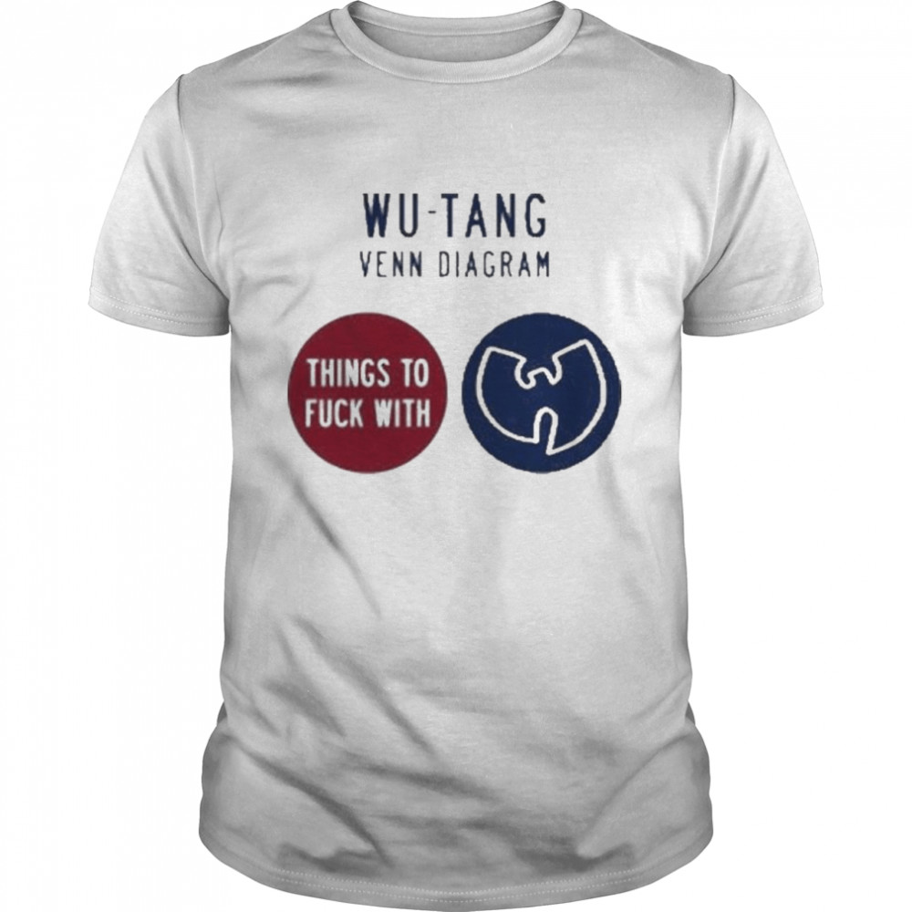 Wu-tang Venn Diagram Things To Fuck With T-Shirt