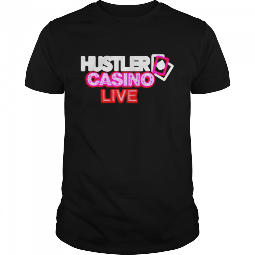 Dgaf hustler casino live shirt