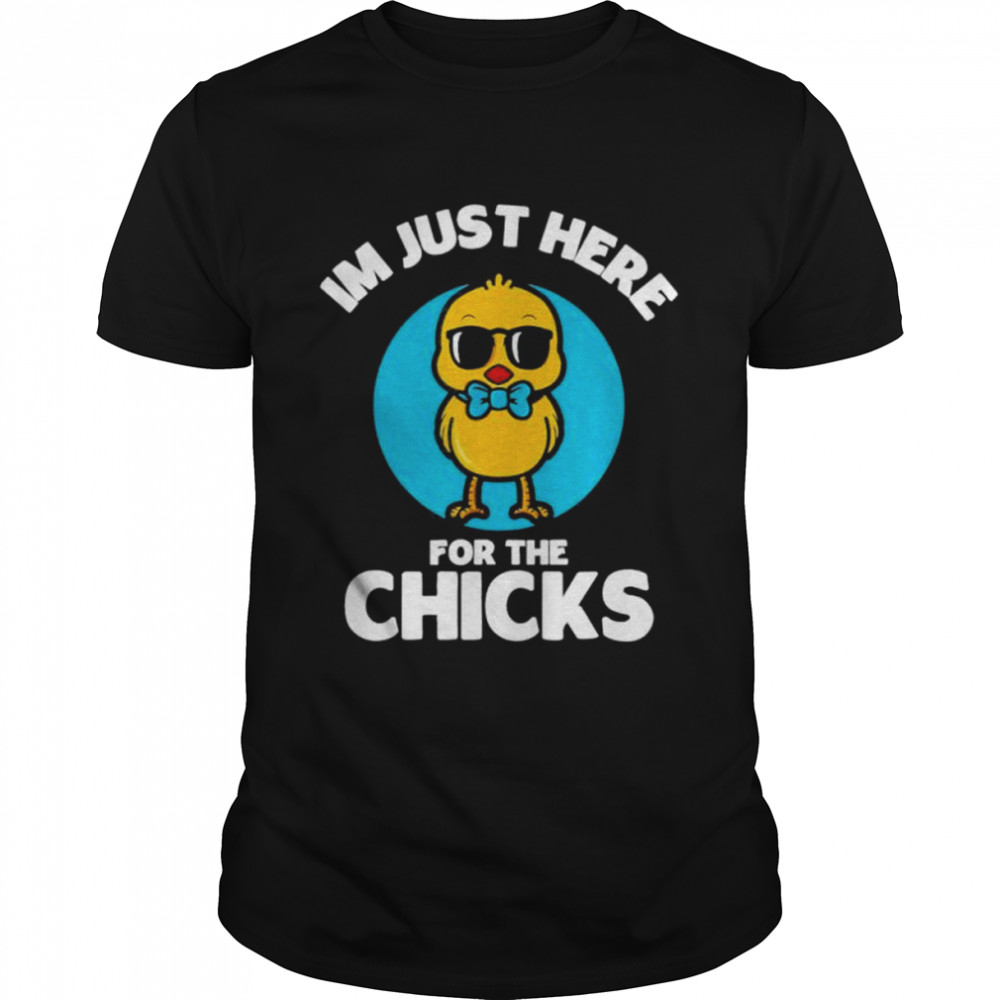 I’m just here for the chicks cute chicken costumed shirt Classic Men's T-shirt