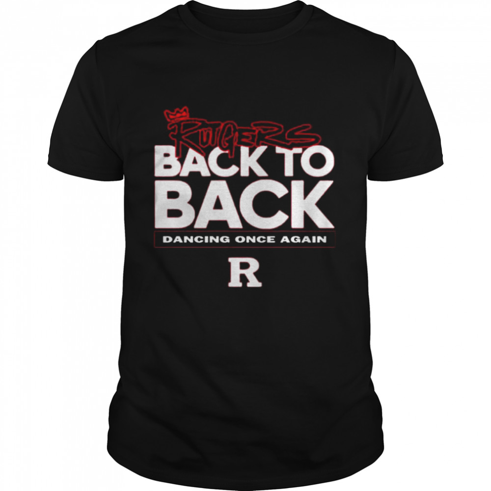 Rutgers scarlet knights back to back dancing once again shirt