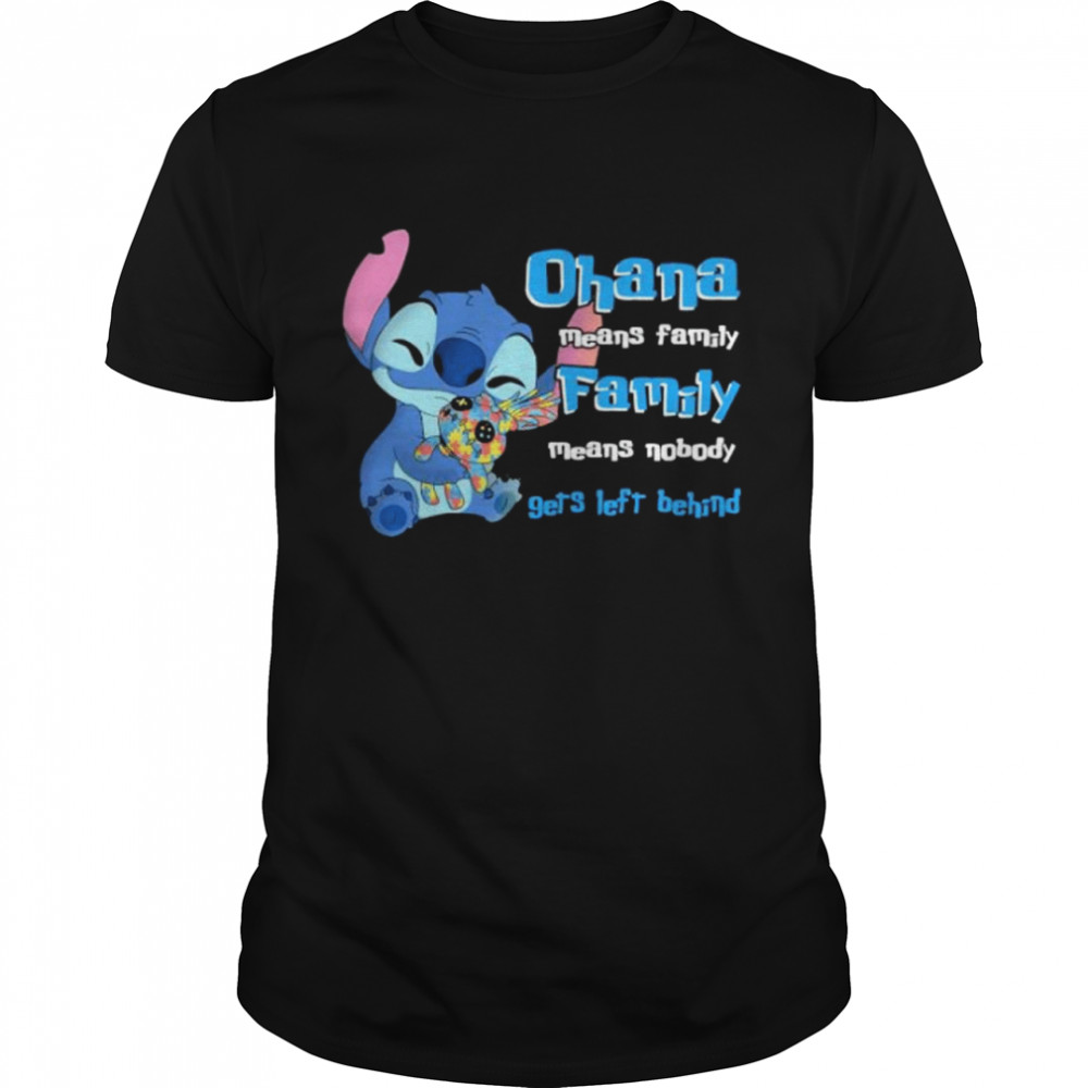 Stitch ohana means family means nobody gets left behind shirt