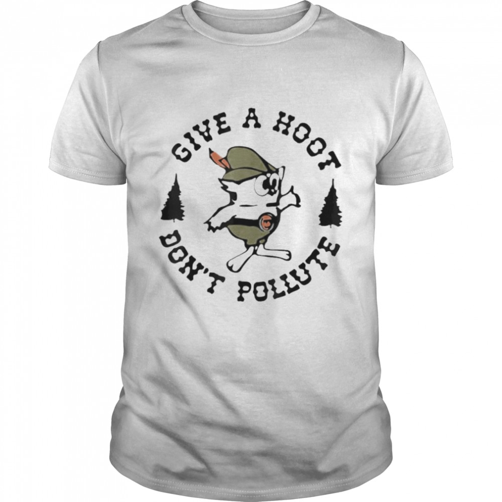 Give A Hoot Dont Pollute Save The Earth Vintage Earth Day Shirt