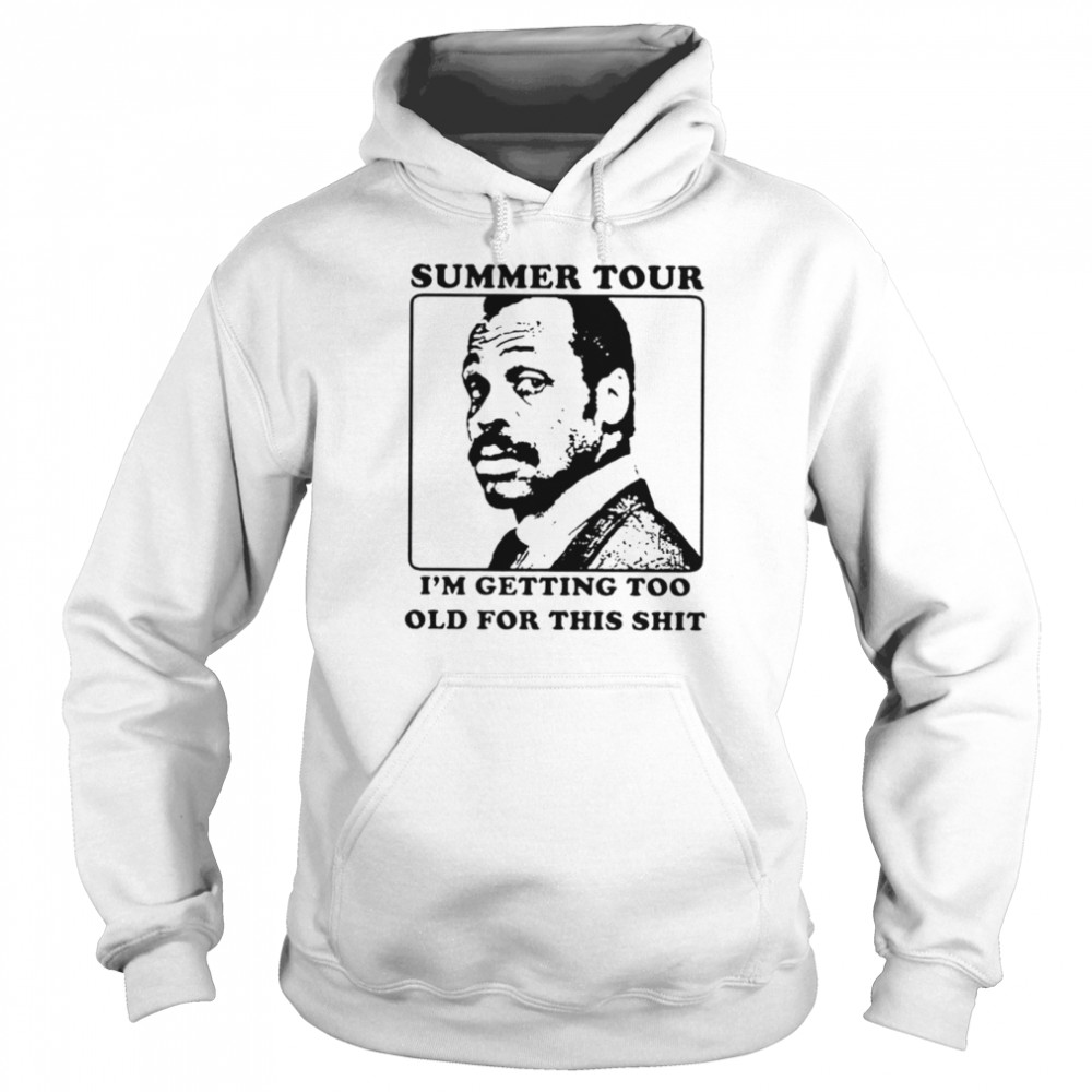 Roger Murtaugh summer tour I’m getting too old for this shit shirt Unisex Hoodie