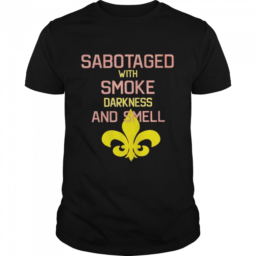 Sabotaged with smoke darkness and smell shirt Classic Men's T-shirt