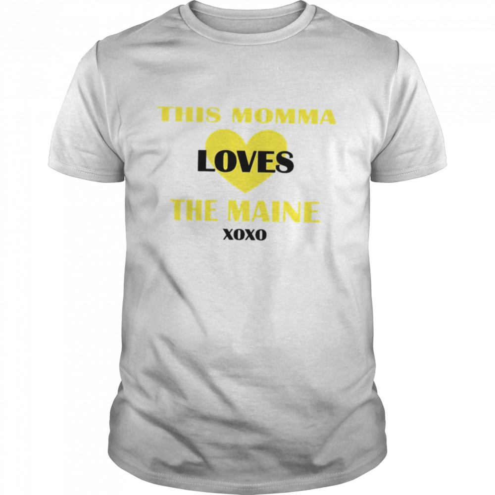 This momma loves the maine shirt Classic Men's T-shirt
