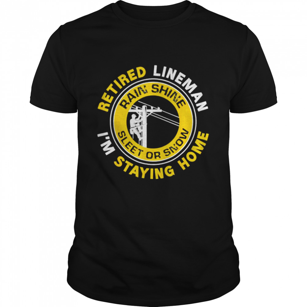 Retired Lineman Lineworker Power Lineman Retirement Shirt