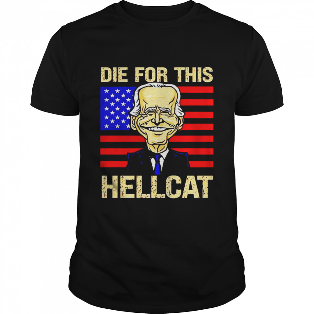 Die For This Hellcat Anti Joe Biden T- Classic Men's T-shirt