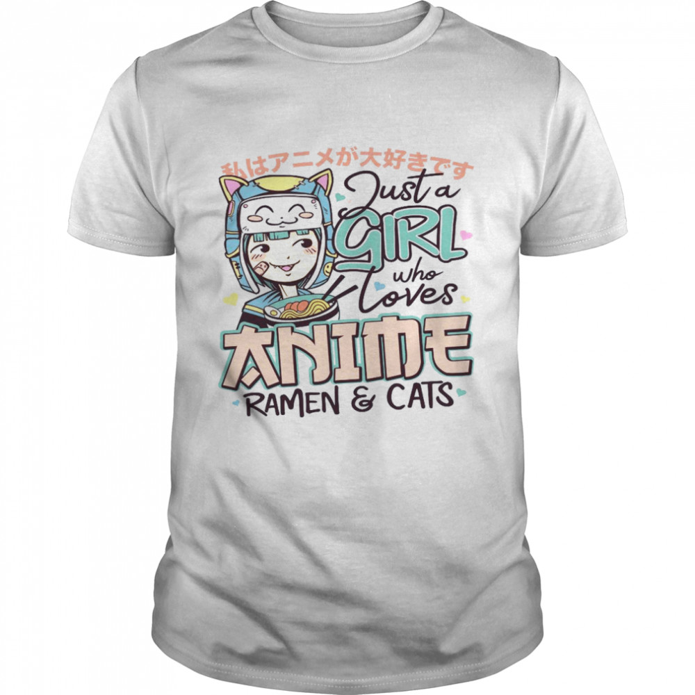 Just A Girl Who Loves Anime Ramen and Cats Manga Artist Shirt